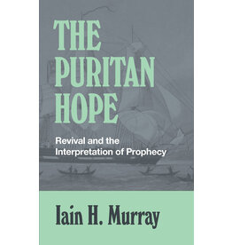 Ian H. Murray The Puritan Hope