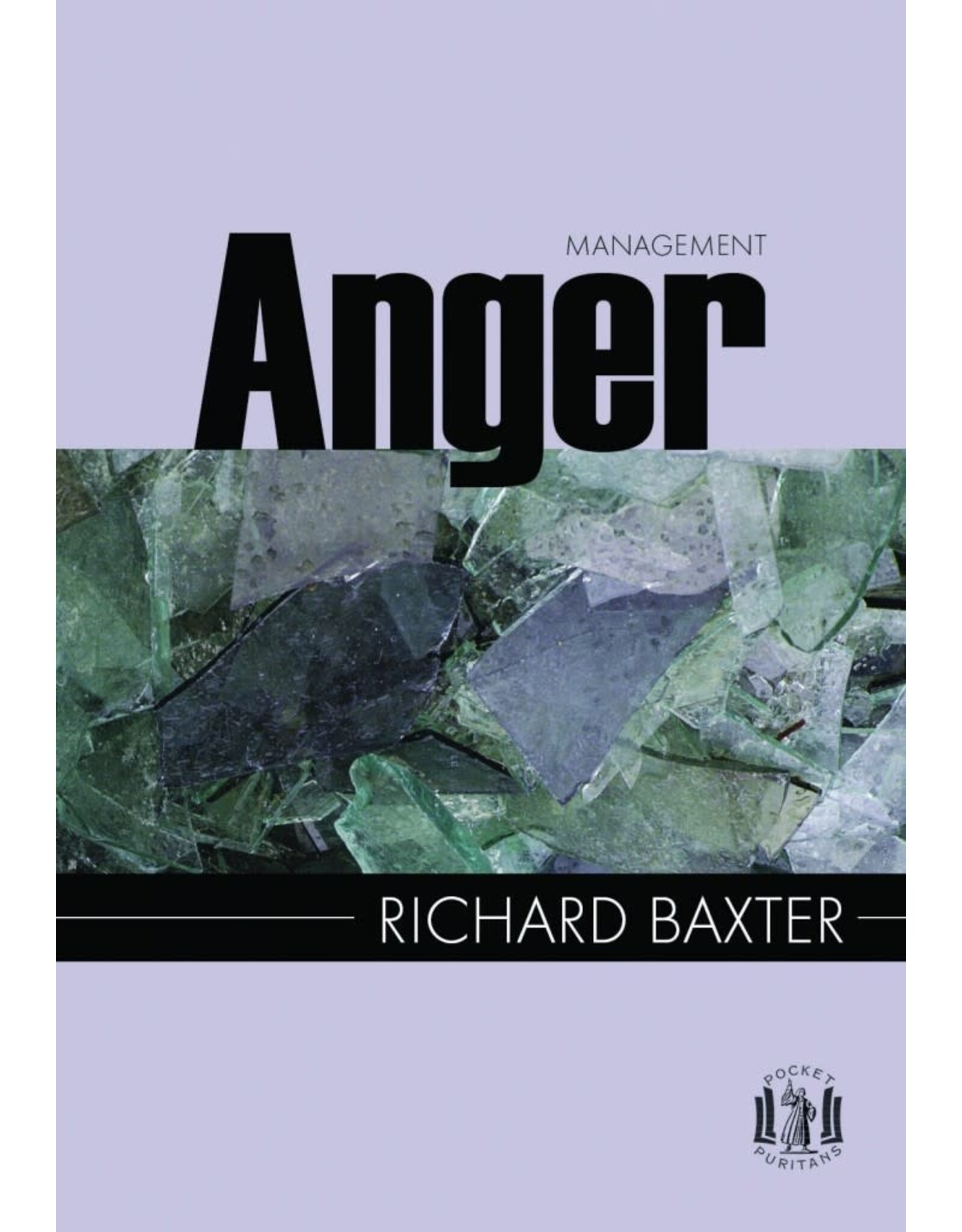 Richard Baxter Anger Management - Pocket Series