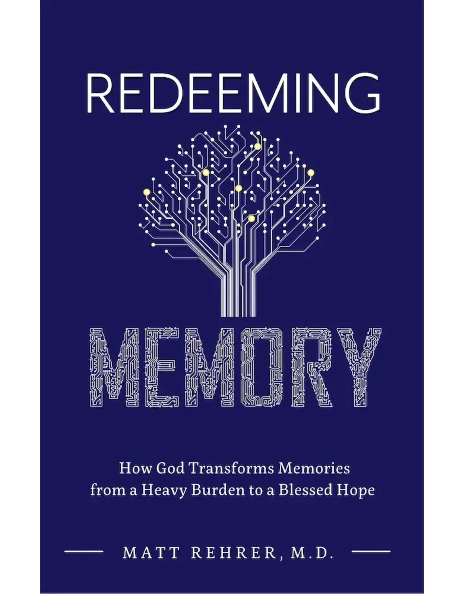 Matt Rehrer Redeeming Memory