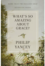 Philip Yancey What's So Amazing About Grace