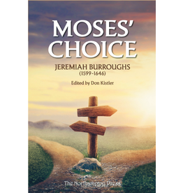 Jeremiah Burroughs Moses' Choice