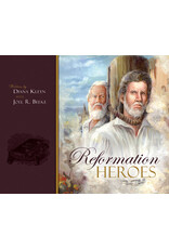 Joel R Beeke & Diana Kleyn Reformation Heroes