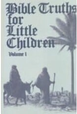 Bible Truths for Little Children Vol 1