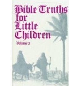 Bible Truths for Little Children Vol 3