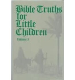 Bible Truths for Little Children Vol 5