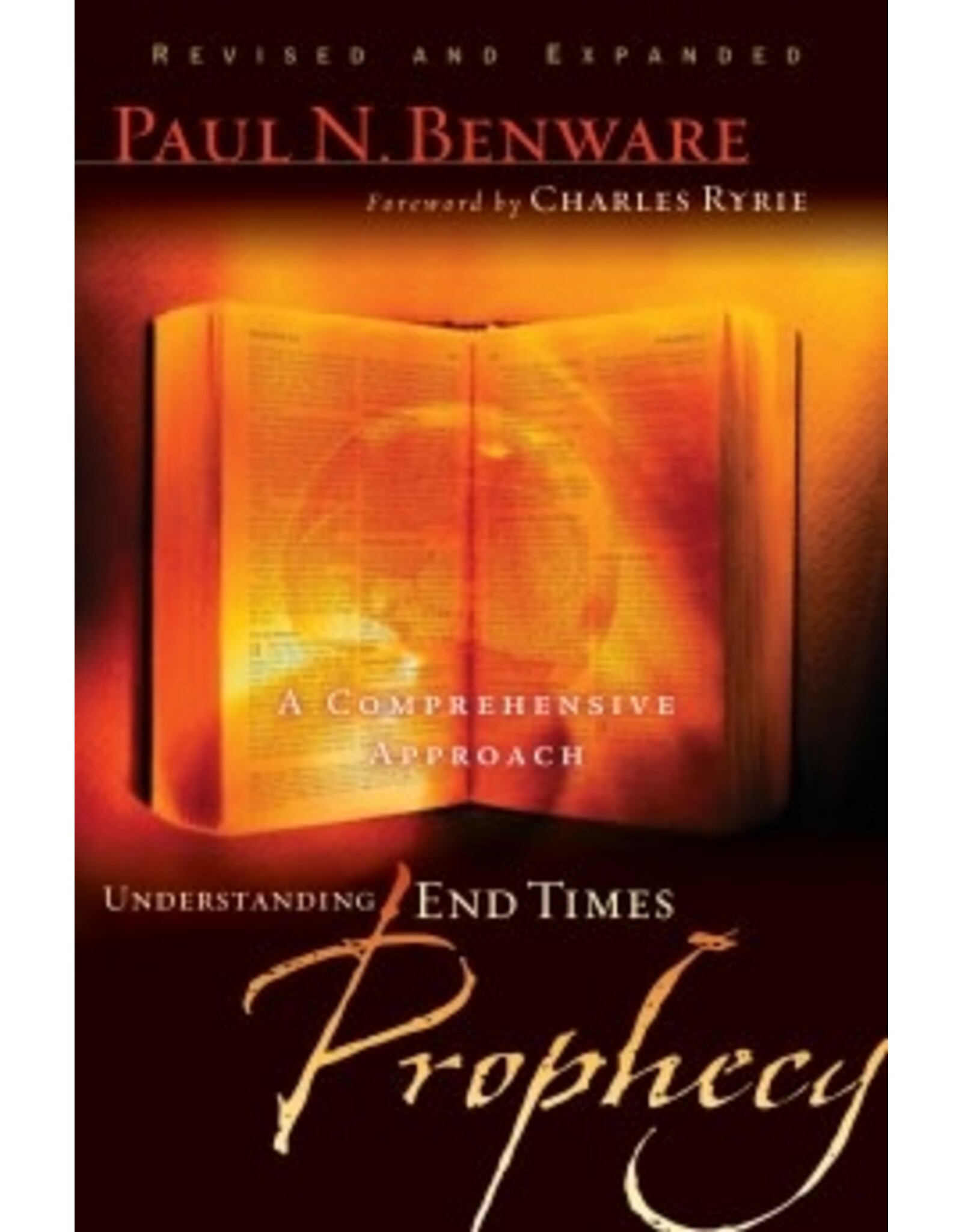 Paul Benware Understanding End Times Prophecy