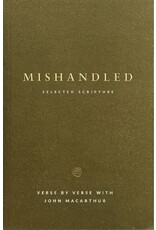 John MacArthur Mishandled Study Guide