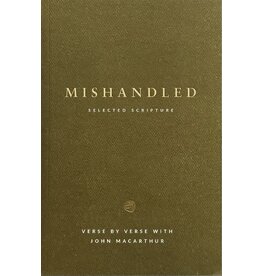 John MacArthur Mishandled Study Guide