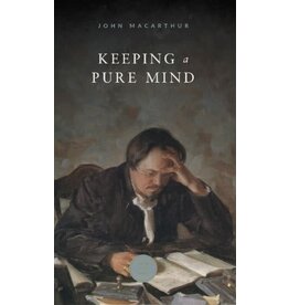 John MacArthur Keeping a Pure Mind