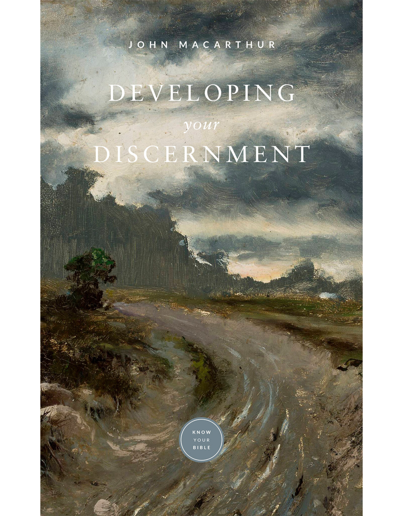 John MacArthur Developing Your Discernment