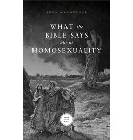 John MacArthur What the Bible Says About Homosexuality
