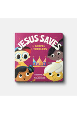 Sarah Reju Jesus Saves, the Gospel for toddlers