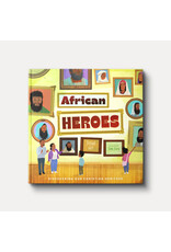 Jerome Gay JR. African Heroes: Discovering Our Christian Heritage
