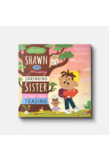 Ginger Hubbard and Al Roland Shawn and His Amazing Shrinking Sister: A Book About Teasing