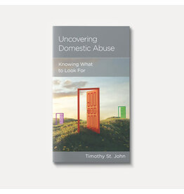 Timothy St. John Uncovering Domestic Abuse: Knowing What to Look For