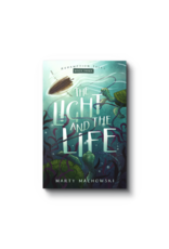 Marty Machowski The Light and the Life: Redemption Tales, Book 3