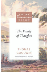 Thomas Goodwin The Vanity of Thoughts