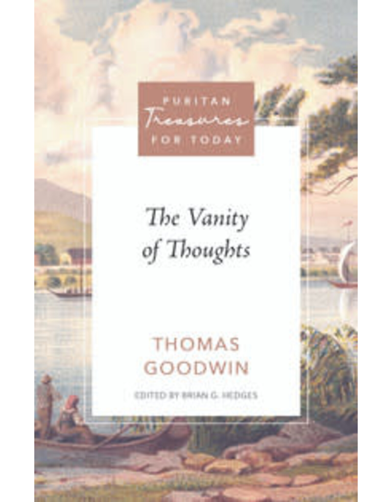 Thomas Goodwin The Vanity of Thoughts