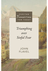 John Flavel Triumphing over Sinful Fear