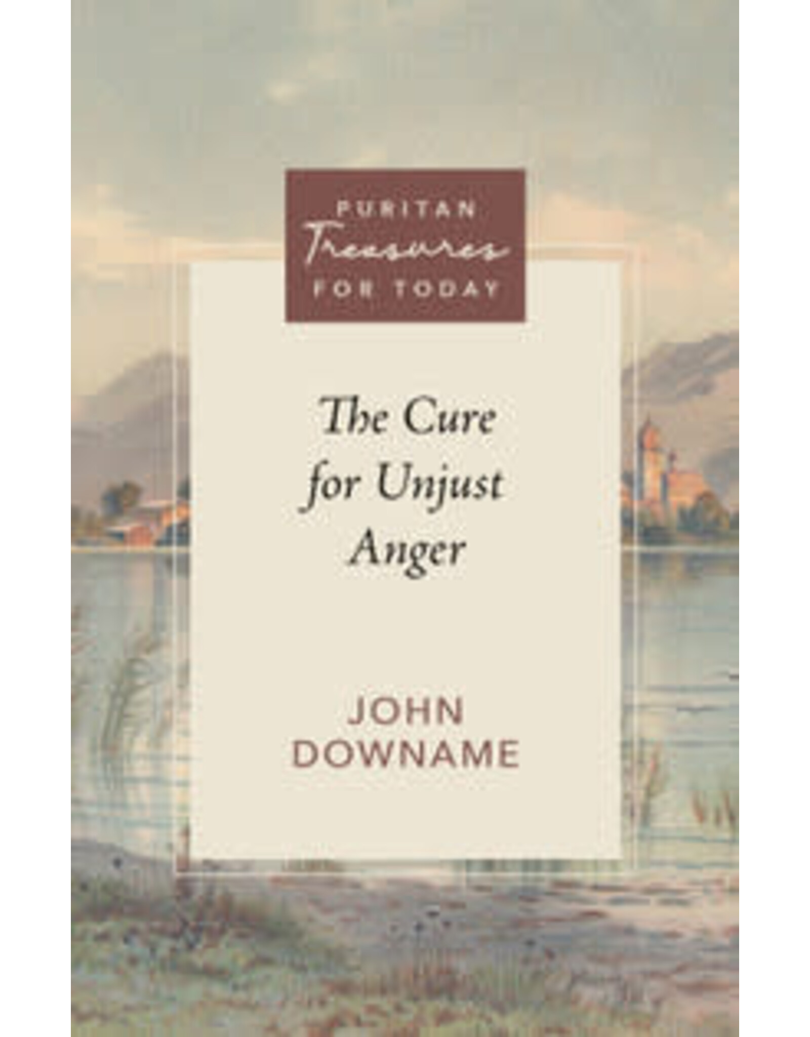 John Downame The Cure for Unjust Anger