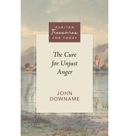 John Downame The Cure for Unjust Anger