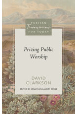 David Clarkson Prizing Public Worship