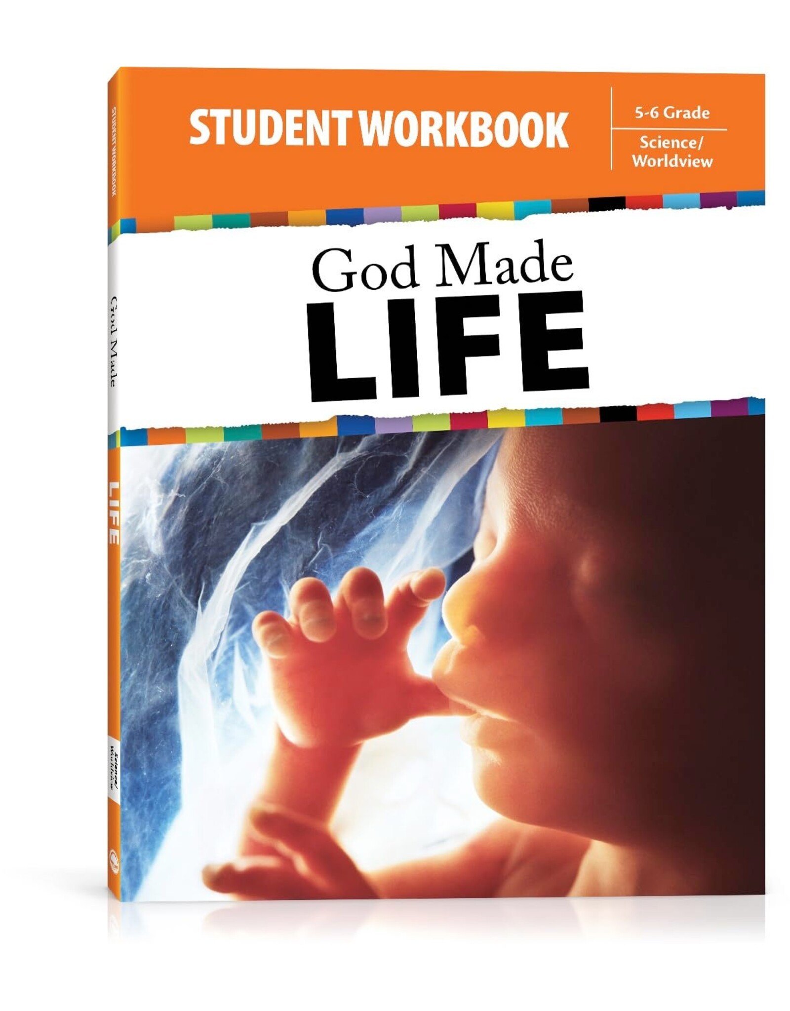 Kevin Swanson God Made Life Workbook