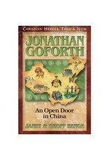 Janet and Geoff Benge CHRISTIAN HEROES: THEN & NOW Jonathan Goforth: An Open Door in China