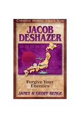Janet and Geoff Benge CHRISTIAN HEROES: THEN & NOW Jacob DeShazer: Forgive Your Enemies