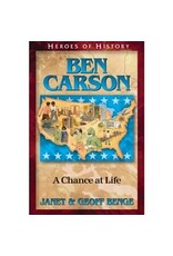 Janet and Geoff Benge HEROES OF HISTORY Ben Carson: A Chance at Life