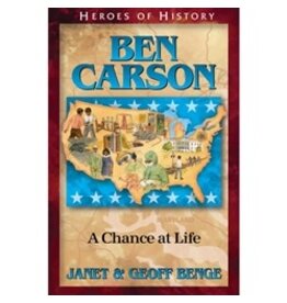 Janet and Geoff Benge HEROES OF HISTORY Ben Carson: A Chance at Life