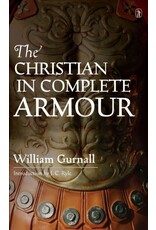 William Gurnall The Christian in Complete Armour