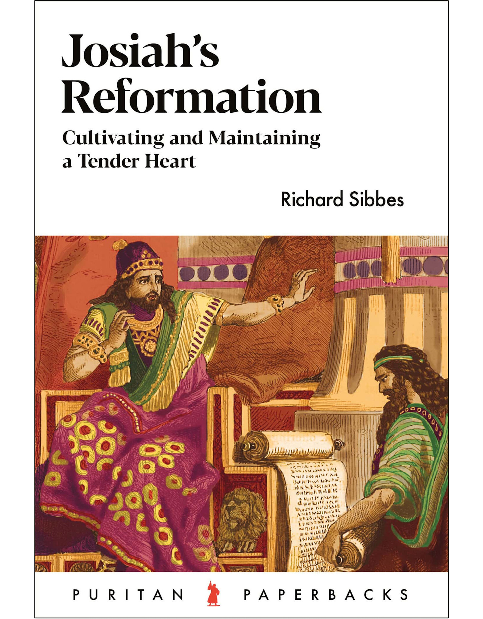 Richard Sibbes Josiah's Reformation