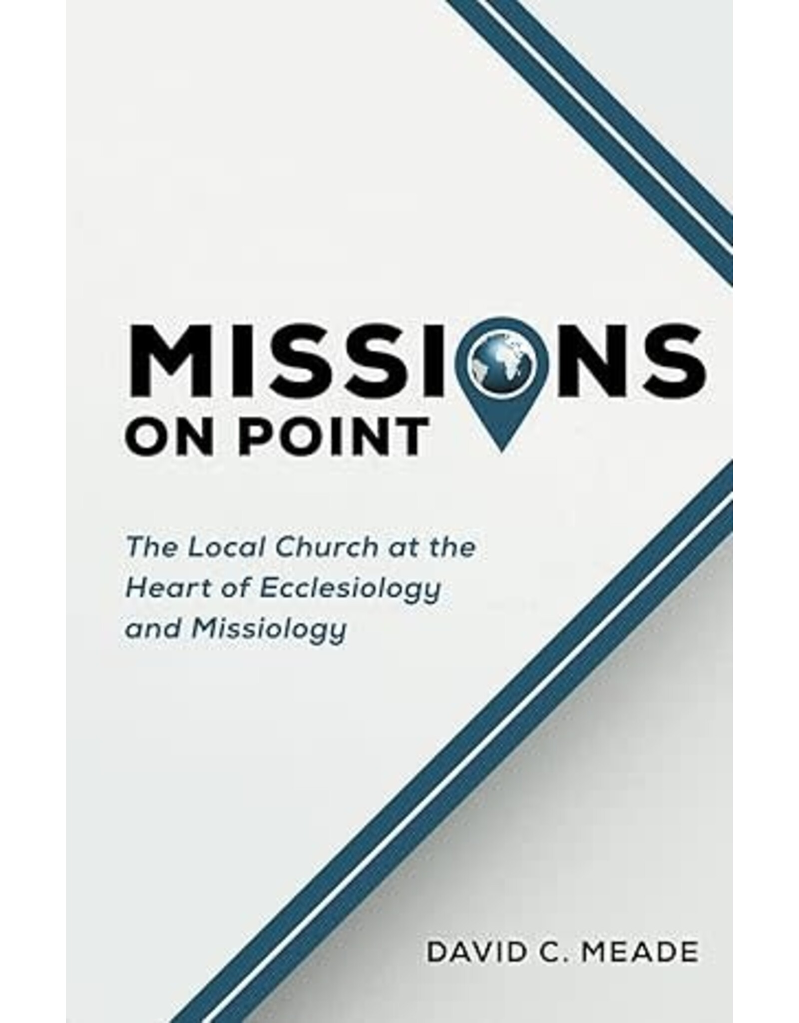 David C. Meade Missions on Point