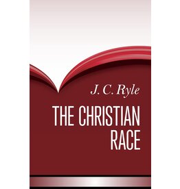 J.C. Ryle The Christian Race