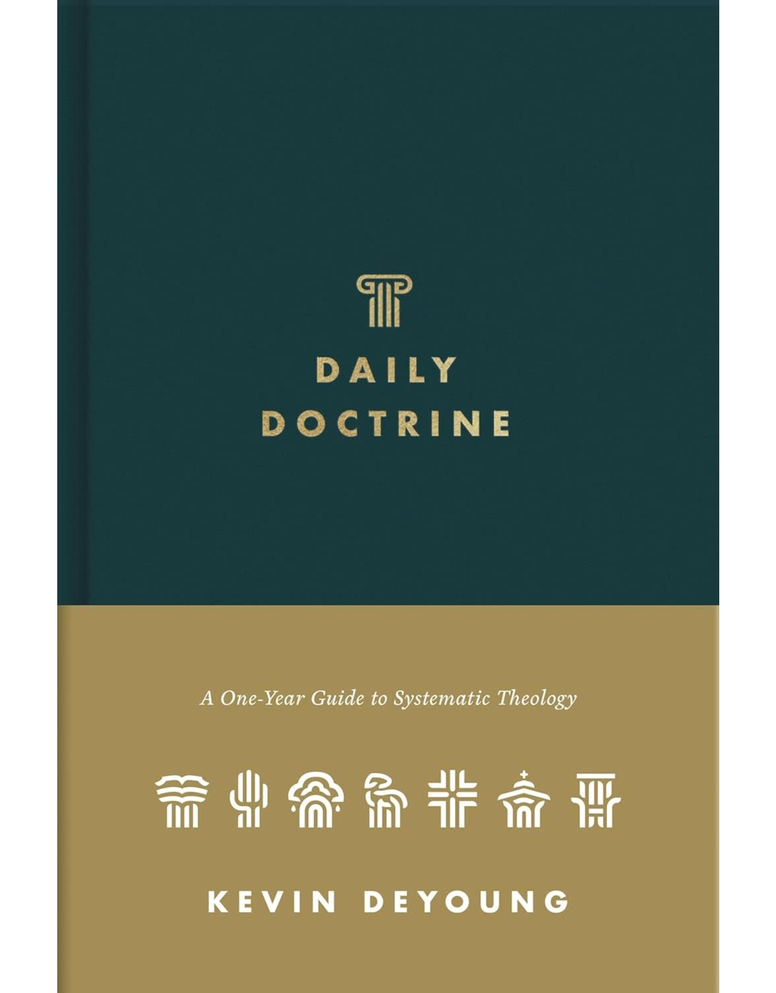 Kevin L DeYoung Daily Doctrine