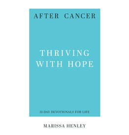 Marissa Henley After Cancer: Thriving With Hope