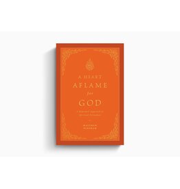 Matthew C. Bingham A Heart Aflame for God