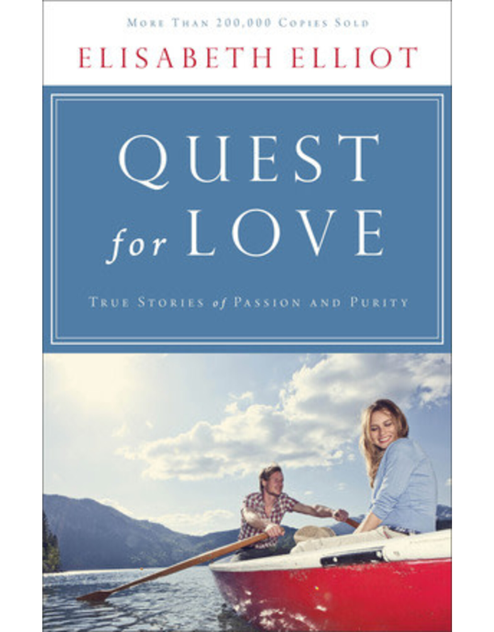 Elisabeth Elliot A Quest for Love