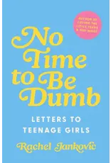 Rachel Jankovic No Time to be Dumb