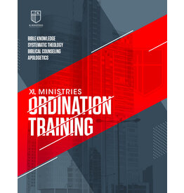 Ordination Training : Bible Knowledge, Systematic Theology, Biblical Counseling, Apologetics