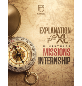 Explanation of the XL Ministries Missions Internship