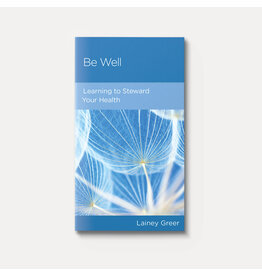 Lainey Greer Be Well - Learning to Steward Your Health Lainey Greer Be Well - Learning to Steward Your Health