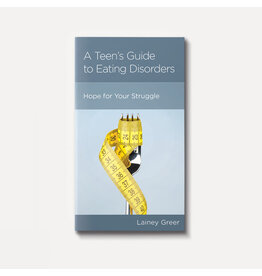 Lainey Greer A Teen's Guide to Eating Disorders