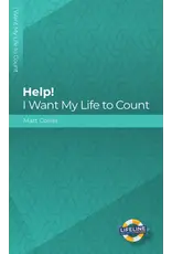 Matt Collier Help! I Want My Life to Count (Teens)