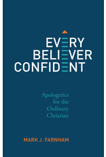 Mark J. Farnham Every Believer Confident