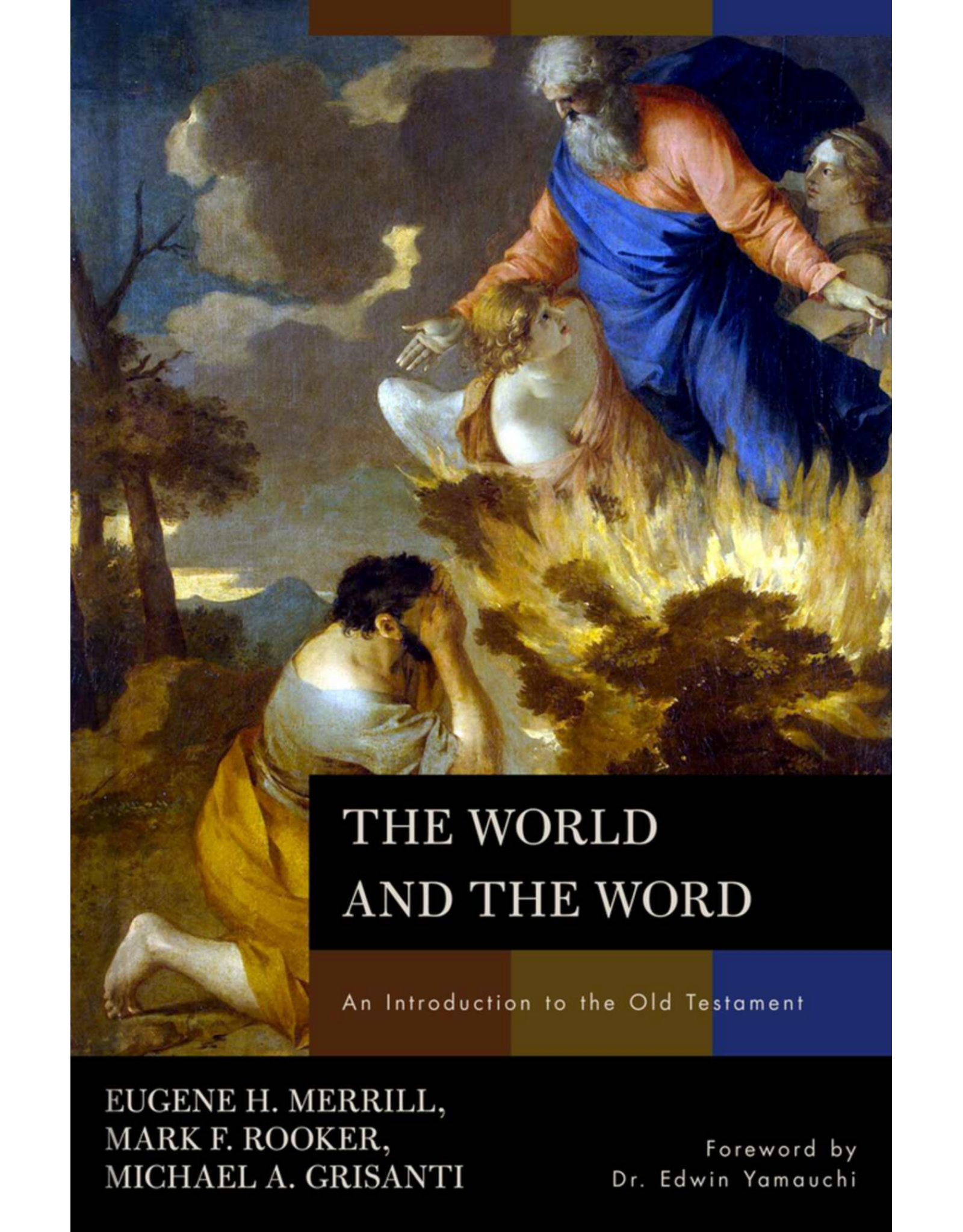 Merrill, Rooker, Grisanti The World and the Word