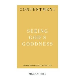 Megan Hill Contentment - Seeing God's Goodness