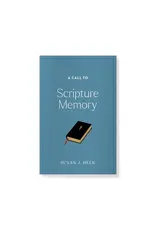 Susan J. Heck A Call to Scripture Memory