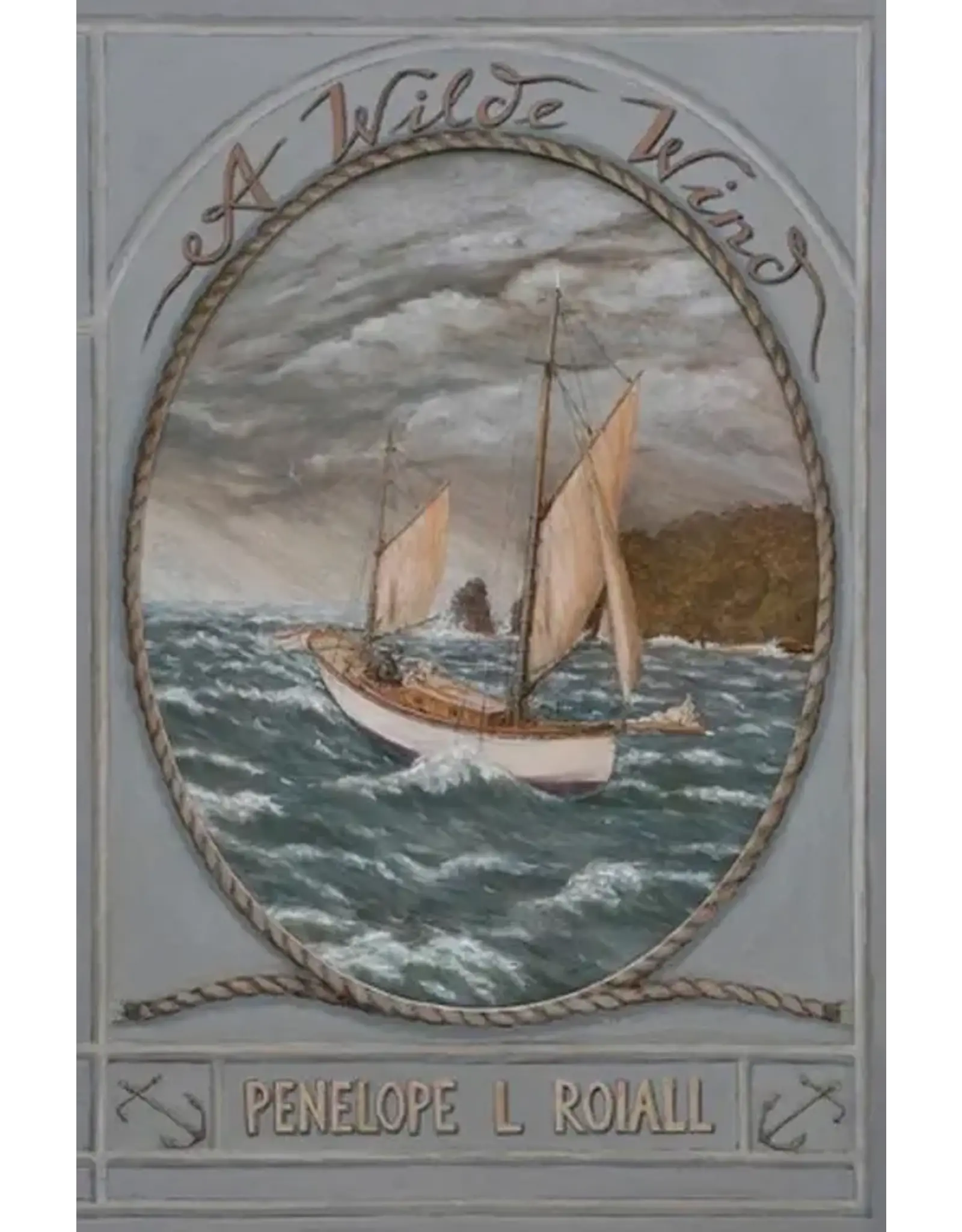 Penelope L. Roiall A Wilde Wind